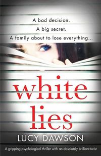 Cover image for White Lies: A gripping psychological thriller with an absolutely brilliant twist