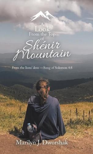 Cover image for A Look from the Top of Shenir Mountain: From the Lions' Dens ?Song of Solomon 4:8