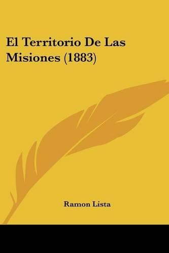 El Territorio de Las Misiones (1883)