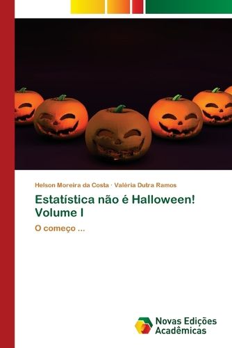 Cover image for Estatistica nao e Halloween! Volume I