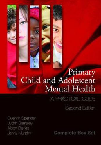 Primary Child and Adolescent Mental Health: A Practical Guide, 3 Volume Set