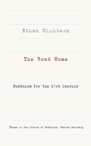 The Road Home: Buddhism for the 21st century