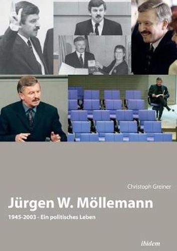 Cover image for J rgen W. M llemann. 1945-2003. Ein politisches Leben