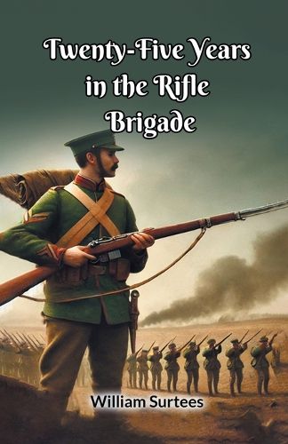Cover image for Twenty-Five Years in the Rifle Brigade (Edition2024)