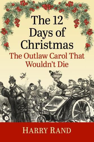 Cover image for The 12 Days of Christmas: The Outlaw Carol That Wouldn't Die