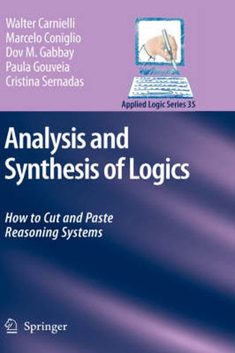 Cover image for Analysis and Synthesis of Logics: How to Cut and Paste Reasoning Systems