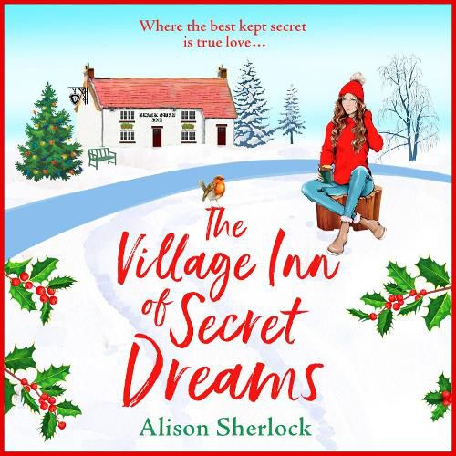 The Village Inn of Secret Dreams: The perfect heartwarming read from Alison Sherlock for 2022