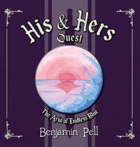 Cover image for His & Hers Quest - The Aria of Endless Blue