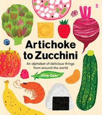 Cover image for Artichoke to Zucchini