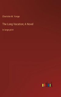 Cover image for The Long Vacation; A Novel