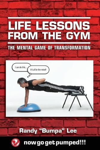 Cover image for Life Lessons From the Gym: The Mental Game of Transformation