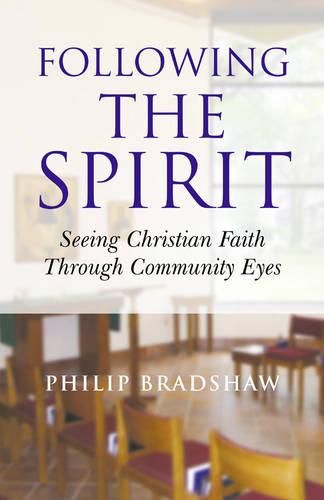 Cover image for Following the Spirit - Seeing Christian Faith Through Community Eyes