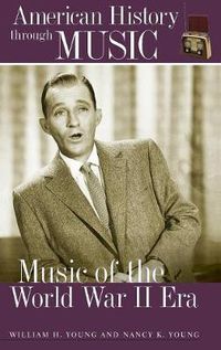 Cover image for Music of the World War II Era