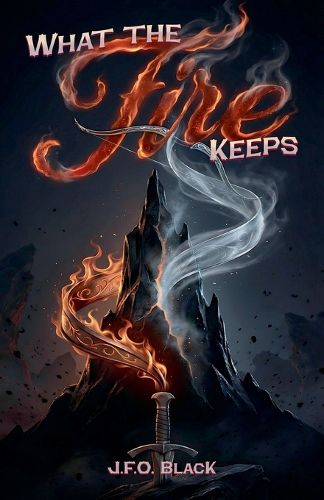Cover image for What the Fire Keeps