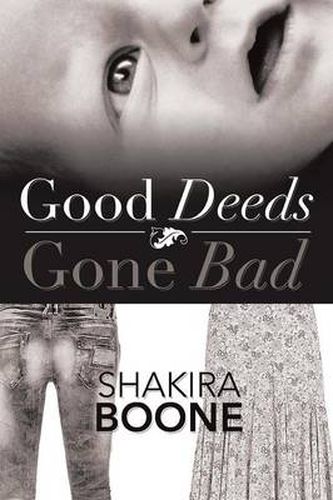 Cover image for Good Deeds Gone Bad