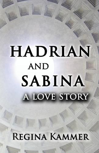 Hadrian and Sabina: A Love Story