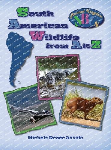 Cover image for South American Wildlife from A to Z