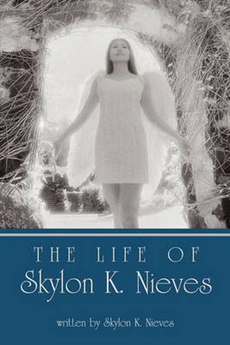 Cover image for The Life of Skylon K. Nieves