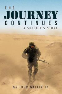 Cover image for The Journey Continues: A Soldiers' Story