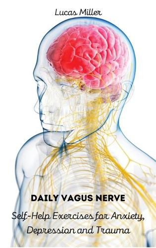 Cover image for Daily Vagus Nerve: Self-Help Exercises for Anxiety, Depression and Trauma