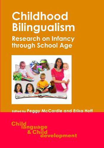 Cover image for Childhood Bilingualism: Research on Infancy through School Age