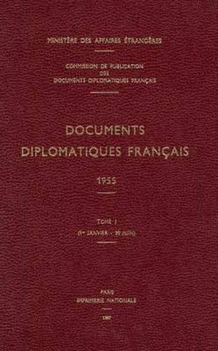 Cover image for Documents Diplomatiques Francais: 1955 - Tome I (1er Janvier - 30 Juin)