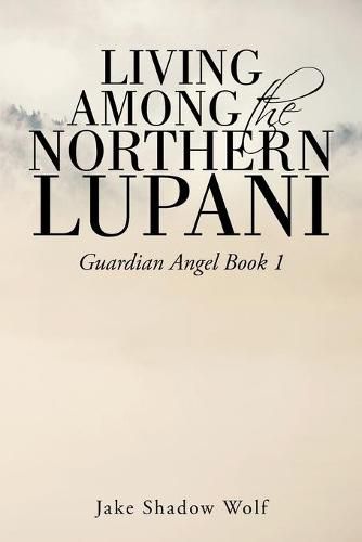 Cover image for Living Among the Northern Lupani