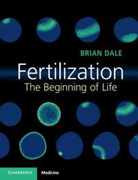 Cover image for Fertilization: The Beginning of Life