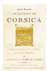 Cover image for An Account of Corsica, the Journal of a Tour to That Island, and Memoirs of Pascal Paoli