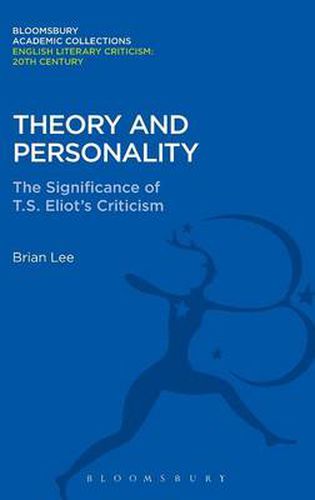 Cover image for Theory and Personality: The Significance of T. S. Eliot's Criticism