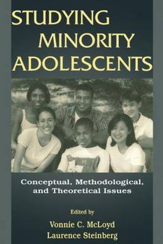 Cover image for Studying Minority Adolescents: Conceptual, Methodological, and Theoretical Issues