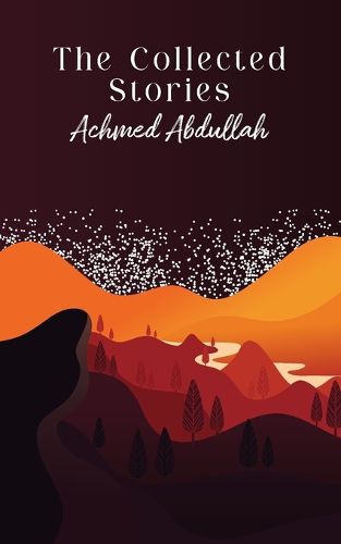 Cover image for The Collected Stories of Achmed Abdullah