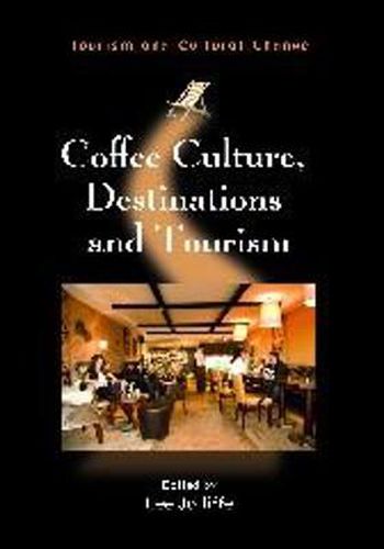 Cover image for Coffee Culture, Destinations and Tourism