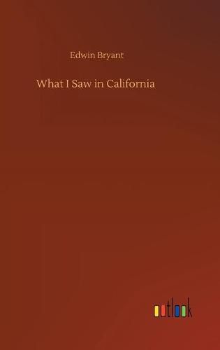 Cover image for What I Saw in California