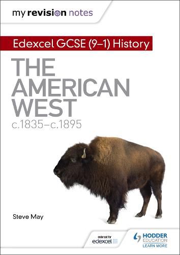 Cover image for My Revision Notes: Edexcel GCSE (9-1) History: The American West, c1835-c1895