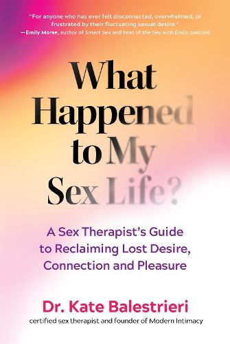 Cover image for What Happened to My Sex Life?