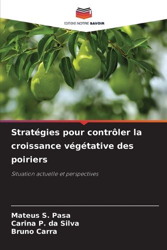 Cover image for Strategies pour controler la croissance vegetative des poiriers