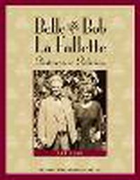 Cover image for Belle and Bob La Follette: Partners in Politics