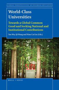 Cover image for World-Class Universities: Towards a Global Common Good and Seeking National and Institutional Contributions