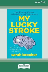 Cover image for My Lucky Stroke (16pt Large Print Edition)