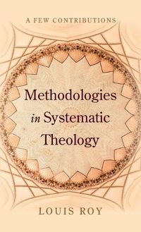 Cover image for Methodologies in Systematic Theology