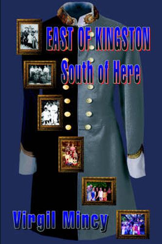 Cover image for East of Kingston South of Here