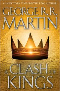 Cover image for A Clash of Kings: A Song of Ice and Fire: Book Two