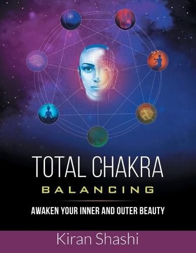 Cover image for Total Chakra Balancing: Awaken Your Inner and Outer Beauty