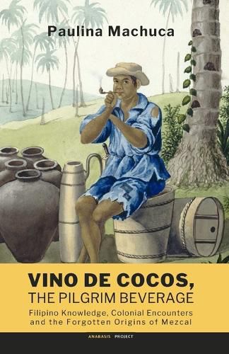 Cover image for Vino de Cocos, The Pilgrim Beverage
