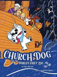 Cover image for Church Dog and the World's First Zoo