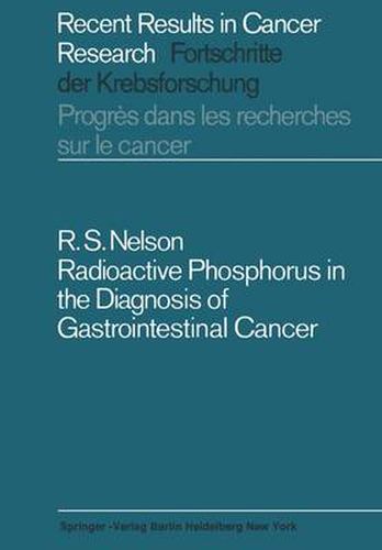 Cover image for Radioactive Phosphorus in the Diagnosis of Gastrointestinal Cancer