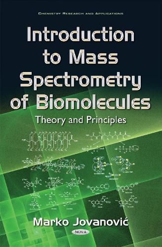 Cover image for Introduction to Mass Spectrometry of Biomolecules: Theory & Principles