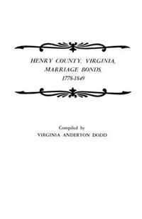 Cover image for Henry County, Virginia, Marriage Bonds, 1778-1849