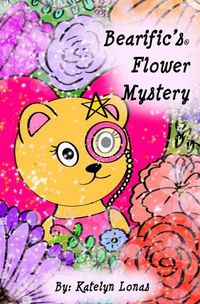 Cover image for Bearific's(R) Flower Mystery